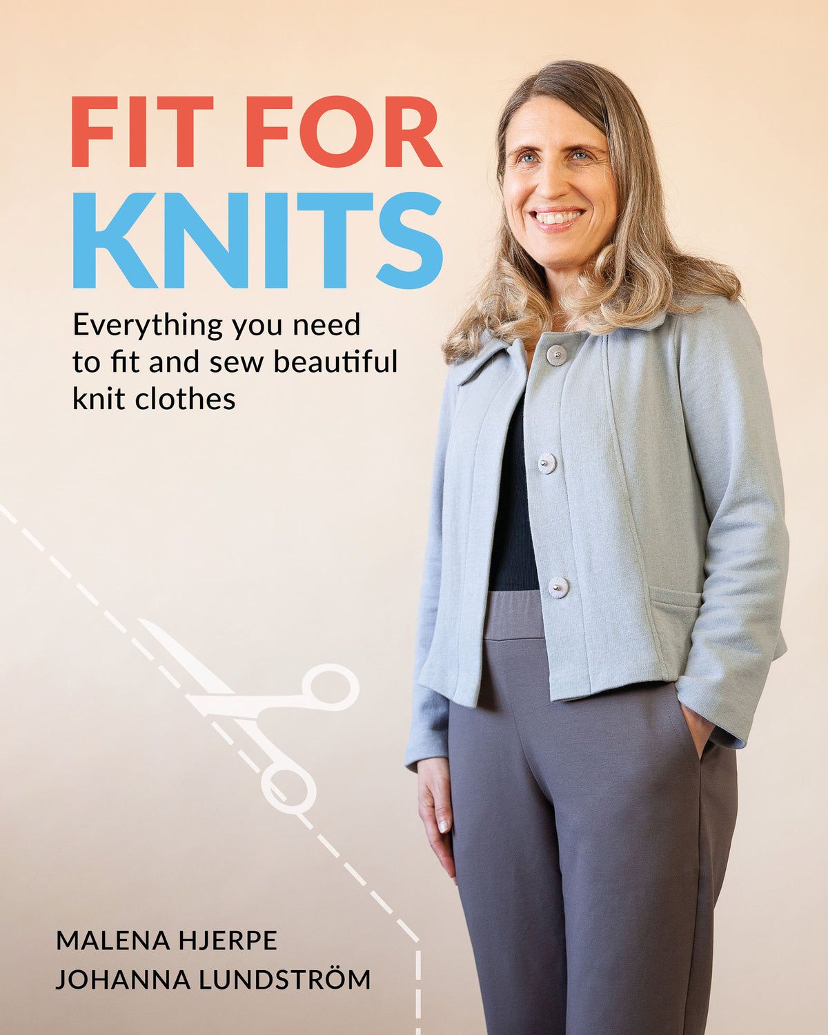 Fit for Knits: Everything you need to fit and sew beautiful knit ...