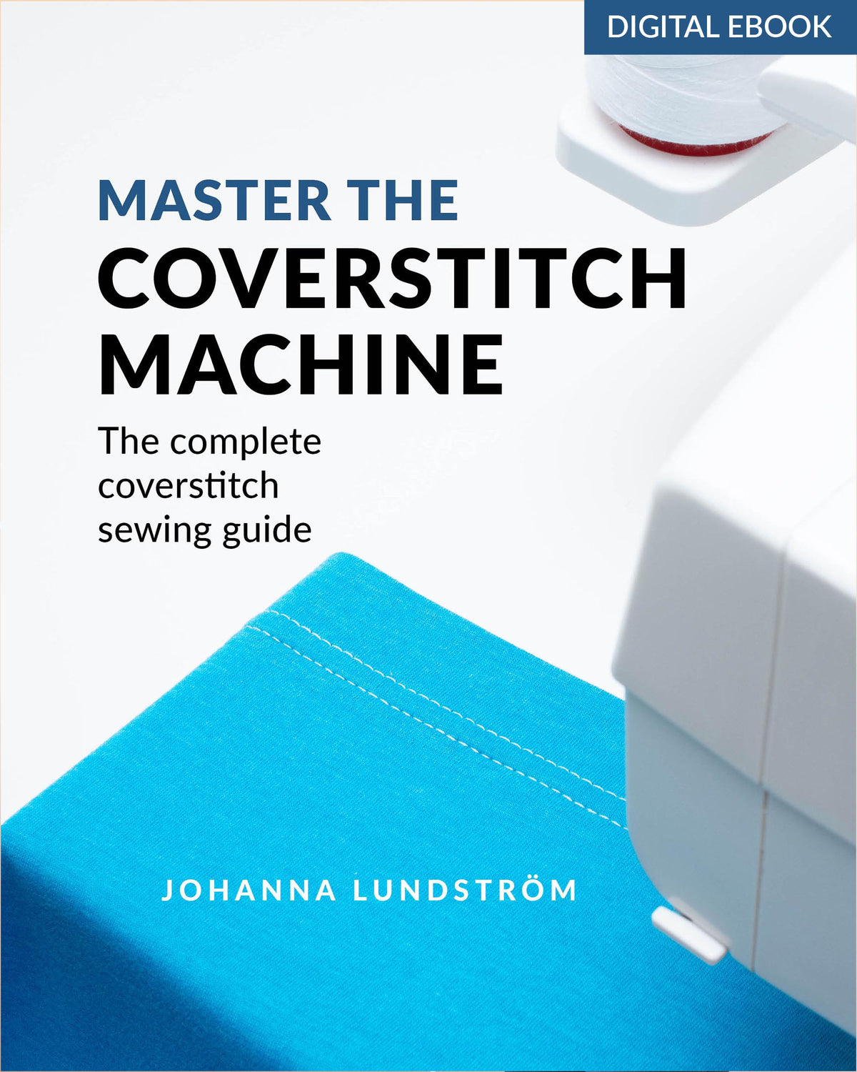 Master the Coverstitch Machine Ebook