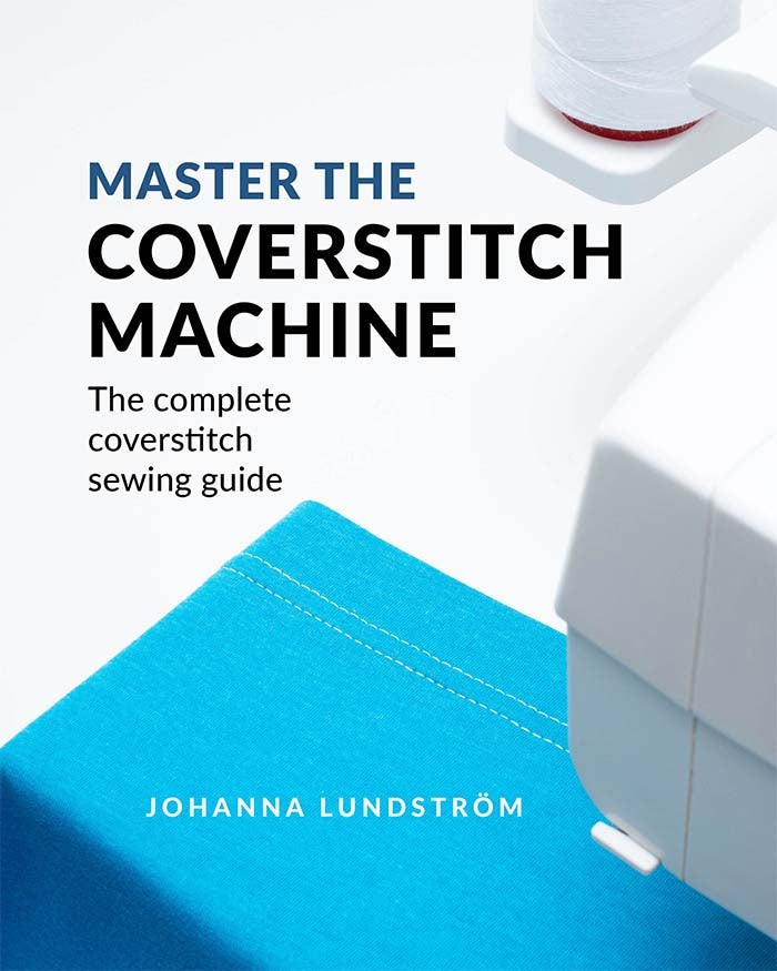 Master the Coverstitch Machine: The Complete Coverstitch Sewing Guide – Ebook